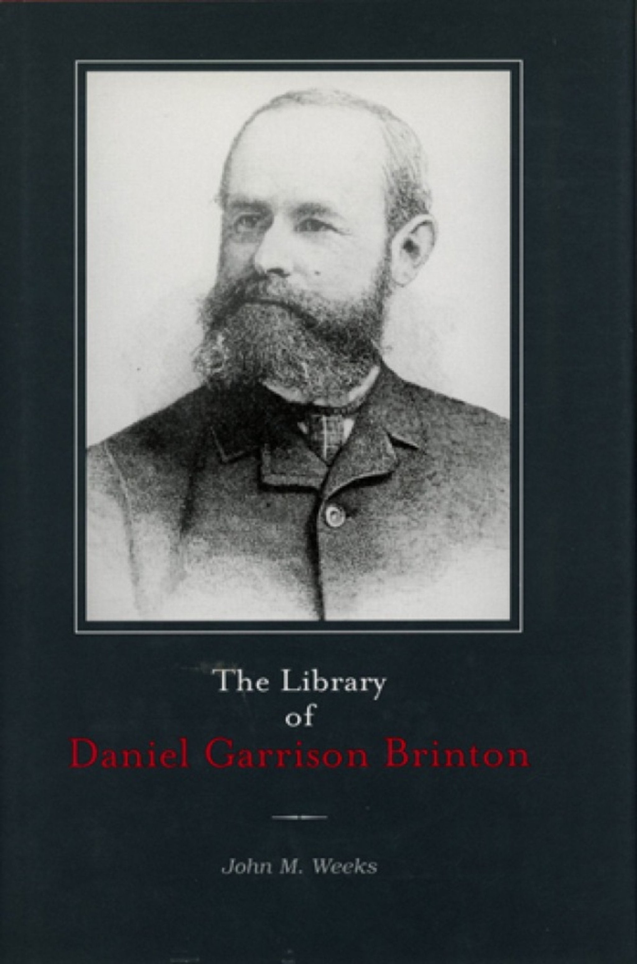 Cover image for The Library of Daniel Garrison Brinton ISBN 9781931707466